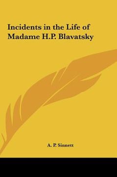 portada incidents in the life of madame h.p. blavatsky (en Inglés)