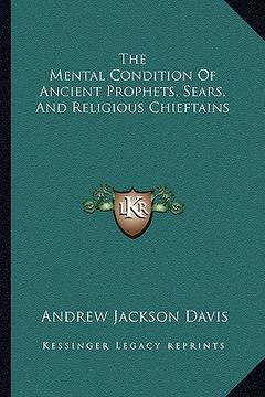 portada the mental condition of ancient prophets, sears, and religious chieftains