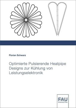 portada Optimierte Pulsierende Heatpipe Designs zur Kühlung von Leistungselektronik (en Alemán)