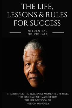 portada Nelson Mandela: The Life, Lessons & Rules for Success (in English)