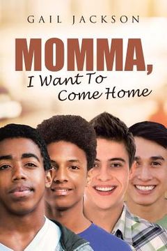portada Momma, I Want To Come Home (en Inglés)
