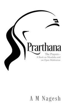 portada Prarthana: The Prayers-A Book on Munduka and on Open Meditation (en Inglés)