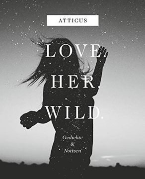 portada Love - her - Wild Gedichte und Notizen (Bold) (in German)