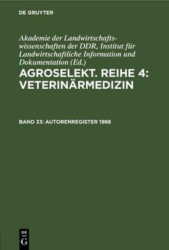 portada Agroselekt. Reihe 4: Veterinärmedizin, Band 33, Autorenregister 1988 (en Alemán)