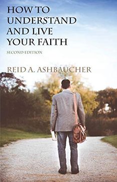 portada How to Understand and Live Your Faith (en Inglés)