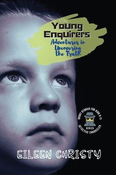 portada Young Enquirers: Thrilling Short Stories for Kids Aged 9-11 (in English)