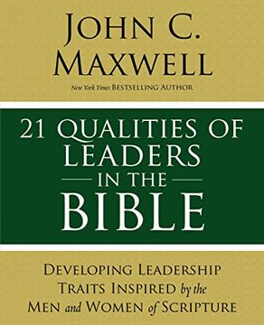 portada 21 Qualities of Leaders in the Bible: Key Leadership Traits of the men and Women in Scripture (in English)