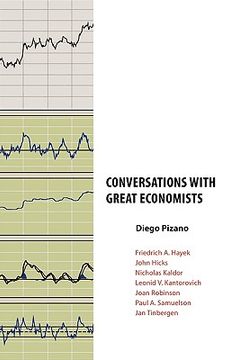 portada conversations with great economists: friedrich a. hayek, john hicks, nicholas kaldor, leonid v.kantorovich, joan robinson, paul a.samuelson, jan tinbe (in English)