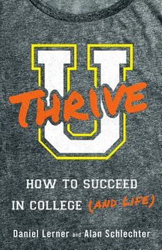 portada U Thrive: How to Succeed in College (And Life) 