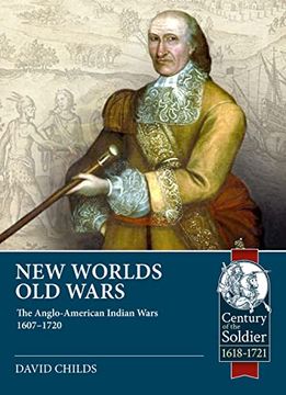 portada New Worlds, Old Wars: The Anglo-American Indian Wars 1607-1678 (en Inglés)