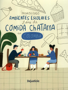 portada PROMOVIENDO AMBIENTES ESCOLARES LIBRES DE COMIDA CHATARRA EN COLOMBIA (in Spanish)