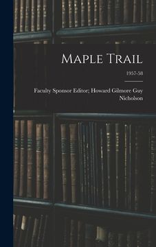 portada Maple Trail; 1957-58 (en Inglés)
