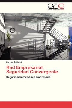portada red empresarial: seguridad convergente (in Spanish)