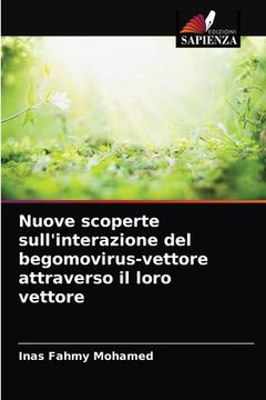 portada Nuove scoperte sull'interazione del begomovirus-vettore attraverso il loro vettore (in Italian)