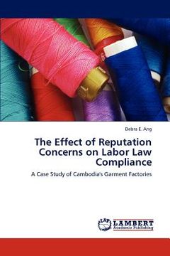 portada the effect of reputation concerns on labor law compliance (en Inglés)