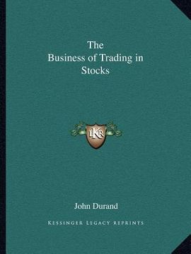 portada the business of trading in stocks (in English)