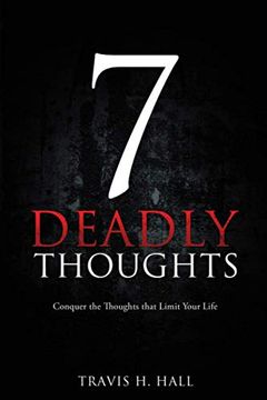 portada 7 Deadly Thoughts: Conquer the Thoughts That Limit Your Life (en Inglés)