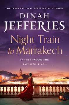 portada Night Train to Marrakech: The Spellbinding Escapist Historical Novel From the Bestselling Author (The Daughters of War) (Book 3) (in English)
