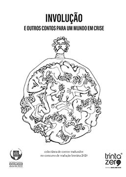 portada Involução e Outros Contos Para um Mundo em Crise: Colectânea de Contos Traduzidos Pelos Vencedores do Concurso de Tradução Literária 2020 (en Portugués)