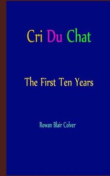 portada Cri Du Chat - The First Ten Years (en Inglés)