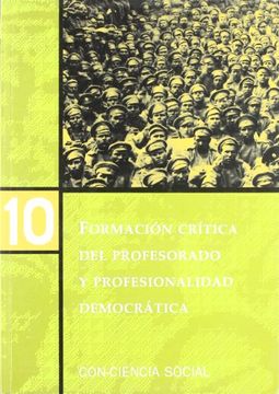 portada Formacion Critica del Profesorado y Profesionalidad Democratica(Con-Ciencia 10. Social)
