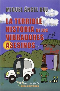 portada La Terrible Historia de los Vibradores Asesinos