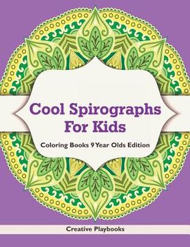 portada Cool Spirographs For Kids - Coloring Books 9 Year Olds Edition