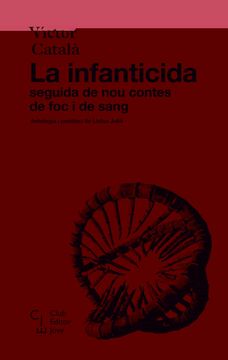 portada La Infanticida: Seguida de nou Contes de foc i de Sang: 12 (Club Editor Jove) (en Catalá)