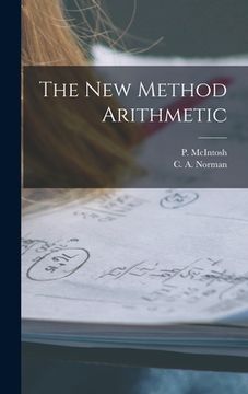 portada The New Method Arithmetic [microform] (en Inglés)