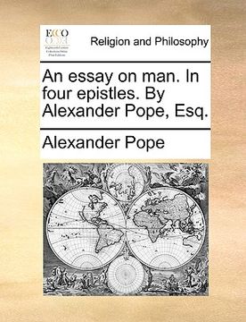 portada an essay on man. in four epistles. by alexander pope, esq.