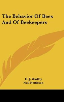 portada the behavior of bees and of beekeepers (en Inglés)