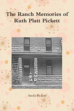 portada The Ranch Memories of Ruth Platt Pickett (en Inglés)