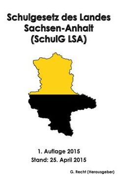 portada Schulgesetz des Landes Sachsen-Anhalt (SchulG LSA) (in German)