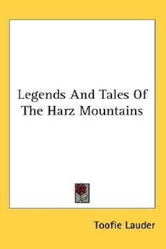 portada legends and tales of the harz mountains (in English)