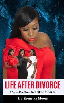 portada Life After Divorce: 7 Steps On How To BOUNCEBACK (in English)