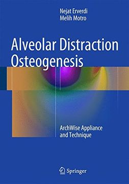 portada Alveolar Distraction Osteogenesis: ArchWise Appliance and Technique