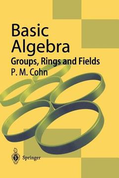 portada Basic Algebra: Groups, Rings and Fields (en Inglés)