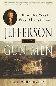 portada Jefferson and the Gun-Men: How the West was Almost Lost (it Happened in) (en Inglés)