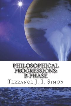 portada Philosophical Progressions: B- Phase (en Inglés)