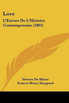 portada love: l'envers de l'histoire contemporaine (1893) (in English)