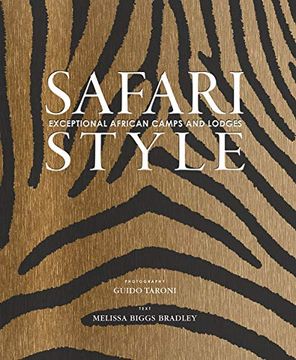 portada Safari Style: Exceptional African Camps and Lodges (en Inglés)