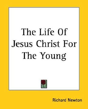 portada the life of jesus christ for the young (in English)