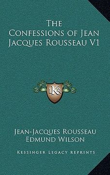 portada the confessions of jean jacques rousseau v1 (en Inglés)