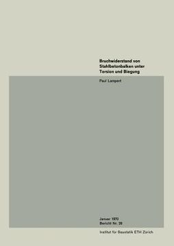 portada bruchwiderstand von stahlbetonbalken unter torsion und biegung: ultimate strength of reinforced concrete beams in torsion (en Alemán)