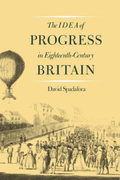 portada The Idea of Progress in Eighteenth-Century Britain (en Inglés)