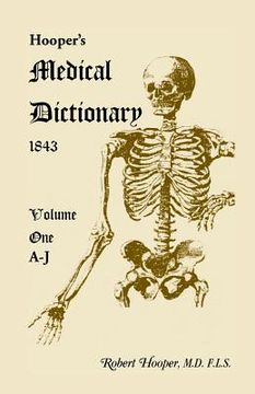 portada Hooper's Medical Dictionary 1843. Volume 1, A-J (en Inglés)