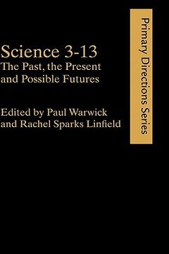 portada science 3-13: the past, the present and possible futures (en Inglés)