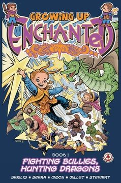 portada Growing Up Enchanted: Fighting Bullies, Hunting Dragons - Special Edition (en Inglés)