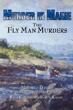 portada murder in maine: the fly man murders (en Inglés)