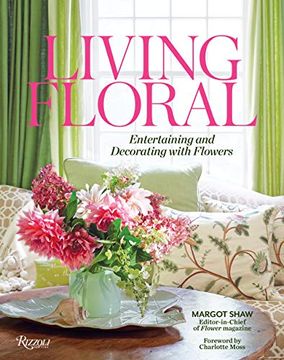 portada Living Floral: Entertaining and Decorating With Flowers (en Inglés)